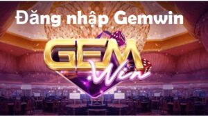 Dang Nhap Gemwin 1