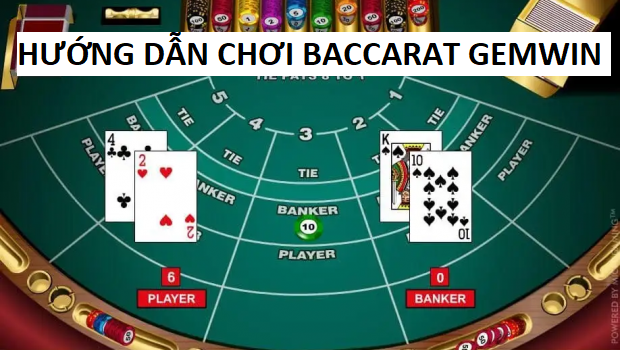 Huong Dan Choi Baccarat Gemwin