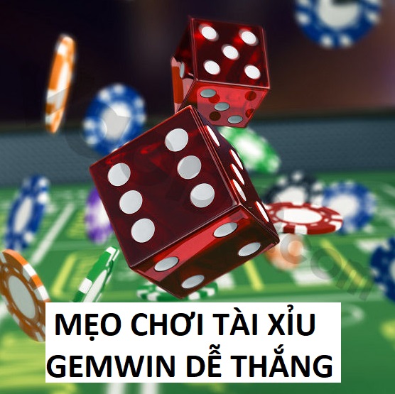 Mẹo chơi Tài xỉu Gemwin